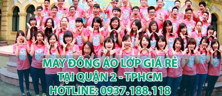 May áo lớp giá rẻ tại quận 2 - TPHCM